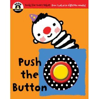 Begin Smart Push the Button (9781934618172) Begin Smart Books Books