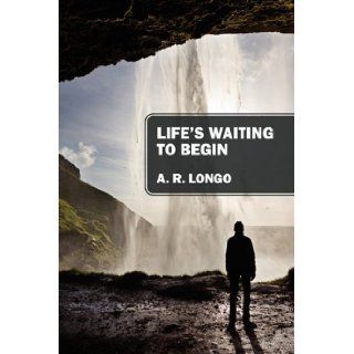 Life's Waiting to Begin A. R. Longo 9781432775803 Books