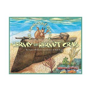 Hermy the Hermit Crab The Adventure Begins Andrea Weathers 9780933101227 Books