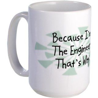 Because Engineer Large Mug Large Mug by  Kitchen & Dining