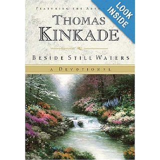 Beside Still Waters <i>a Devotional</i> Thomas Kinkade 9780785268444 Books