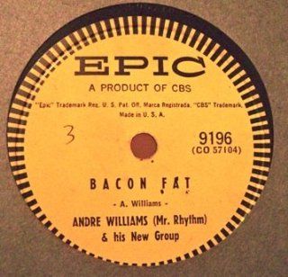 Andre Williams Bacon Fat/Just Because Of A Kiss. 78 RPM Music