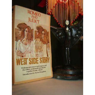 Romeo and Juliet and West Side Story Norris Houghton 9780440974833 Books