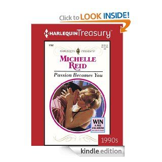 Passion Becomes You   Kindle edition by Michelle Reid. Romance Kindle eBooks @ .