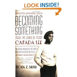 Becoming Something The Story of Canada Lee Mona Z. Smith 9780571211456 Books