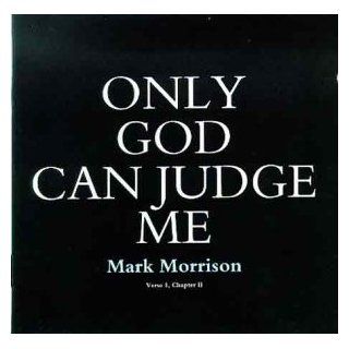 Only god can judge me Music