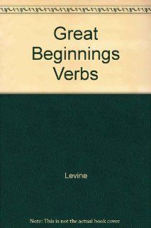 Great Beginnings for Early Language Learning, Verbs Linda Levine 9780761622260 Books