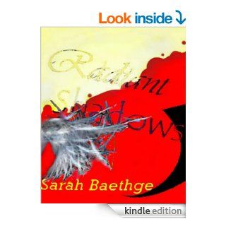 Radiant Shadows Beginnings [Parts 1 3] eBook Sarah Baethge Kindle Store