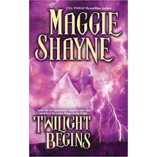 Twilight Begins (Twilight Series Books 1 & 2 Twilight Phantasies & Twilight Memories) Maggie Shayne 9780778322474 Books