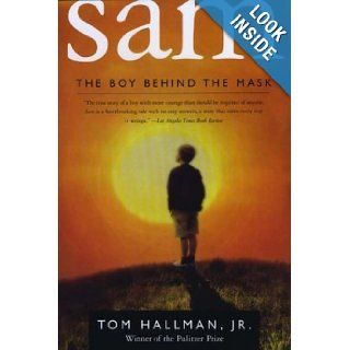 Sam The Boy Behind The Mask Tom Hallman 9780425191743 Books