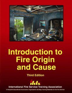 Introduction to Fire Origin and Cause Ifsta 9780135021378 Books