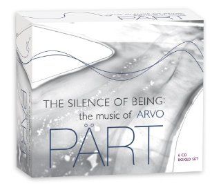 Silence of Being Music of Arvo Part Music