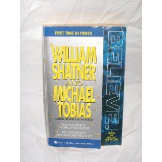 Believe W. Shatner 9780425132968 Books