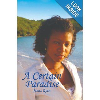 A Certain Paradise (9781470091651) James Ryan Books