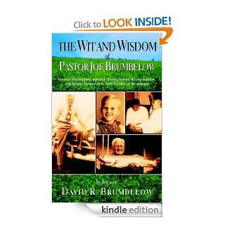 The Wit and Wisdom of Pastor Joe Brumbelow eBook David R. Brumbelow Kindle Store