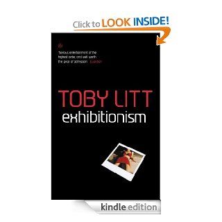 Exhibitionism   Kindle edition by Toby Litt. Literature & Fiction Kindle eBooks @ .
