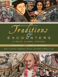 Traditions & Encounters A Brief Global History, Volume II (9780077286439) Jerry Bentley, Herbert Ziegler, Heather Streets Salter Books