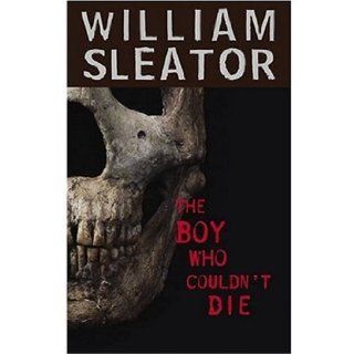The Boy Who Couldn't Die William Sleator 9780810987906 Books