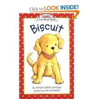 Biscuit (My First I Can Read) (9780064442121) Alyssa Satin Capucilli, Pat Schories Books