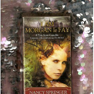 I Am Morgan le Fay Nancy Springer 9780698119741 Books