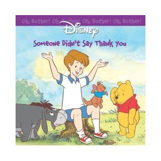 Oh Bother Someone Didn't Say Thank You RH Disney, Sheryl Berk, Atelier Philippe Harchy 0027778021464 Books