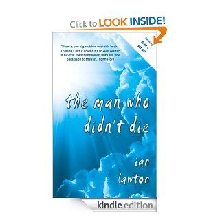 The Man Who Didn't Die (The Books of the Soul) eBook Ian Lawton Kindle Store