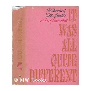 It was all quite different; The memoirs of Vicki Baum Vicki Baum Books