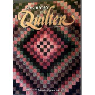 American Quilter   Winter 1997 (An American Quilter's Society Magazine Different Regions and Different Styles of Amish Quilts. Computer Printable Fabric Sheets. Quilts from Australia. Quilting by Anna Williams of Baton Rouge., Vol. XIII, No. 4) Vario