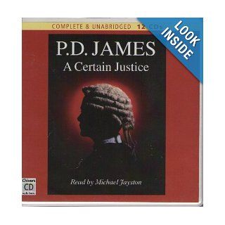 A Certain Justice P. D. James, Michael Jayston 9780754054597 Books