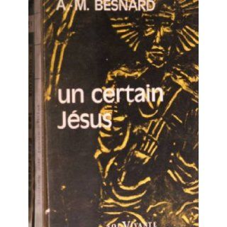 Un certain jesus Besnard a m Books