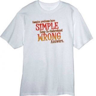 Simple Answers Funny Novelty T Shirt Z12348 Clothing