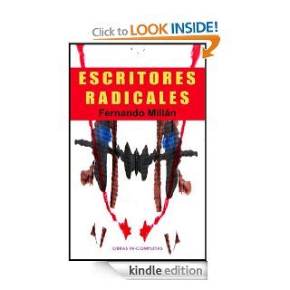 Escritores Radicales (Obras In Completas) (Spanish Edition) eBook Fernando Milln, Mara AA Kindle Store