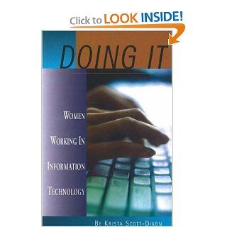 Doing IT Women Working In Information Technology (Women's Issues Publishing Program) (9781894549370) Krista Scott Dixon Books