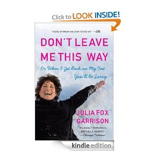 Don't Leave Me This Way eBook Julia Fox Garrison Kindle Store