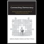 Connecting Democracy  Online Consultation and the Flow of Political Communication
