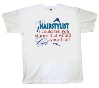 Hairstylist T Shirt Stories Could Curl Hair Clothing
