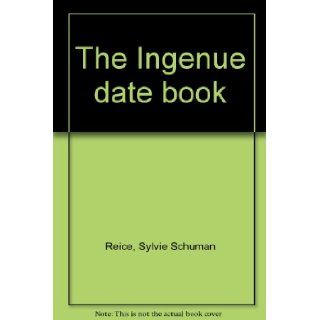 The Ingenue date book Sylvie Schuman Reice Books