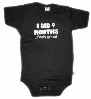 I did 9 monthsfinally got out   Silly Baby Bodysuit, Black Clothing