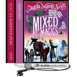 Mixed Magics The Chrestomanci Series (Audible Audio Edition) Diana Wynne Jones, Anthony Head Books
