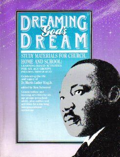 Dreaming God's Dream Celebrating the Life and Legacy of Dr. Martin Luther King Jr. Ken Sehested 9780962289637 Books