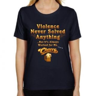 Cheers Ladies Violence Doesn't Solve Everything Classic Fit T Shirt   Navy Blue (Small) Fashion T Shirts