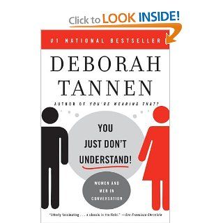 You Just Don't Understand Women and Men in Conversation Deborah Tannen 9780060959623 Books