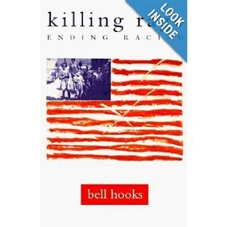 killing rage Ending Racism bell hooks 9780805037821 Books