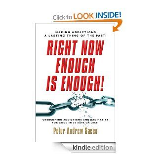 Right Now Enough is Enough   Kindle edition by Peter Sacco. Health, Fitness & Dieting Kindle eBooks @ .