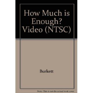 How Much is Enough? Video (NTSC) Larry Burkett, H. Moore 9780767395632 Books