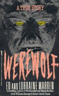 Werewolf A True Story of Demonic Possession Ed Warren, Lorraine Warren 9780312928643 Books