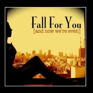 Fall For You Music