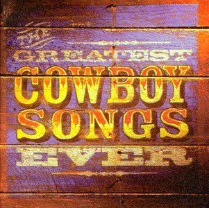 Greatest Cowboy Songs Ever Music