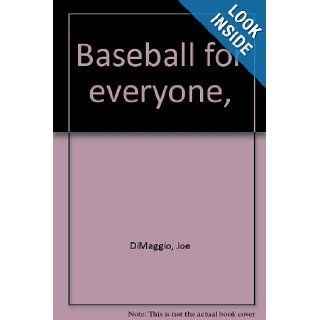 Baseball for everyone,  Joe DiMaggio Books