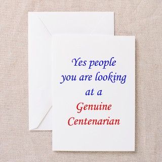 Genuine 100 year old 2 Greeting Cards (Pk of 10) by 100genuine2